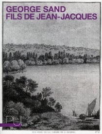 George sand : fils de jean-jacques