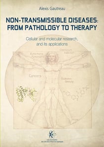 Non-Transmissible Diseases: From Pathology to Therapy: Cellular and molecular research, and its applications