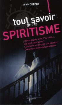 Tout savoir sur le spiritisme