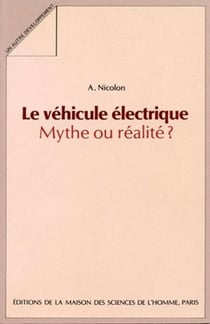 Le Véhicule électrique : mythe ou réalité ?
