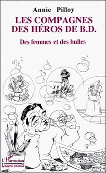 Les compagnes des héros de bd - des femmes et des bulles