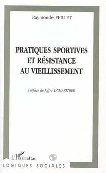 PRATIQUES SPORTIVES ET RESISTANCE AU VIEILLISSEMENT