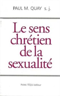Le sens chrétien de la sexualité