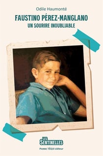 Un sourire inoubliable : Faustino Pérez-Manglano