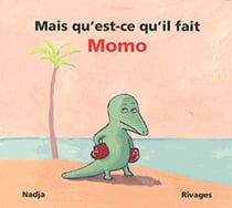 Mais qu'est-ce qu'il fait, Momo ?