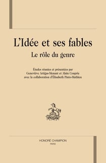 L'idée et ses fables - le rôle du genre
