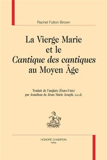 La vierge Marie et le cantique des cantiques au Moyen Age