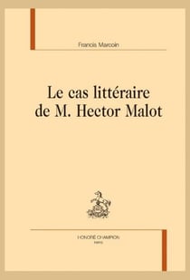 Le cas littéraire de M. Hector Malot