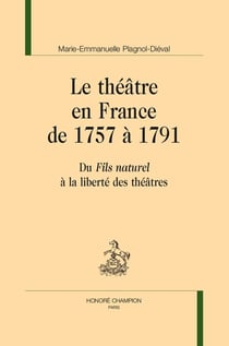 Le théâtre en France de 1757 à 1791