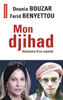 Mon djihad, itinéraire d'un repenti