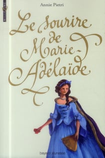 Le sourire de marie-adélaïde
