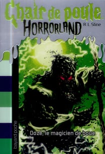 Chair de poule : Horrorland Tome 17