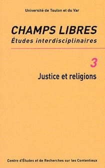 Champs libres, études interdisciplinaires t.3 - justice et religions