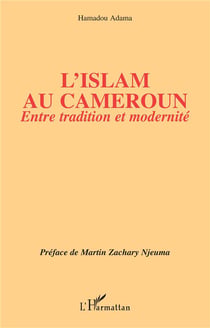 L'islam au Cameroun : Entre tradition et modernité