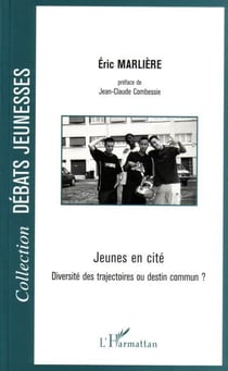 Jeunes en cité - diversité des trajectoires ou destin commun ?