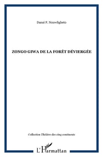 Zongo Giwa de la forêt déviergée