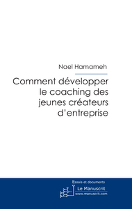 Comment développer le coaching des jeunes créateurs d'entreprise