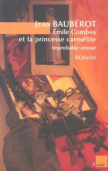 Emile combes et la princesse carmelite, improbable amour