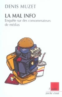 La mal info - enquête sur des consommateurs de médias