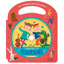 10 chansons pour les petits - chansons de toujours