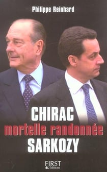 Chirac sarkozy : mortelle randonnee