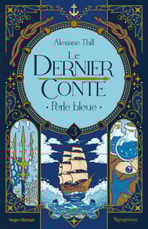 Le dernier conte Tome 3 : Perle bleue