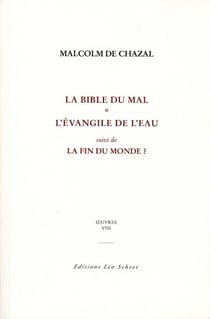 La bible du mal - l'évangile de l'eau - la fin du monde ?