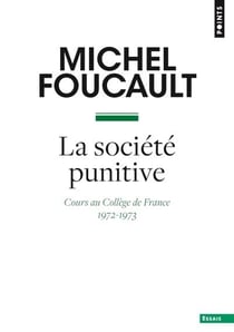 La société punitive : cours au Collège de France (1972-1973)