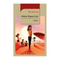 Globe report'air - les naufragés du désert