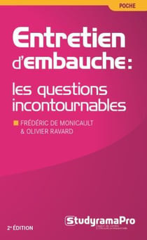 Entretien d'embauche : les questions incontournables (3e édition)