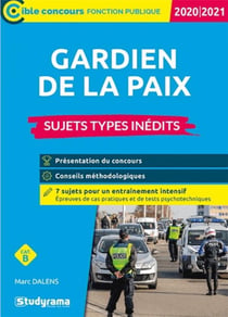 Gardien de la paix. sujets types inédits (édition 2020/2021)