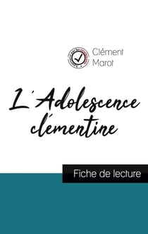 L'adolescence clémentine, de Clément Marot - fiche de lecture