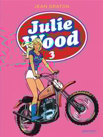Julie Wood : Intégrale vol.3 : Tomes 7 et 8