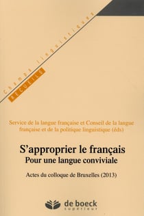 S'approprier le français - pour une langue conviviale