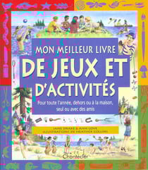 Mon meilleur livre de jeux et d'activites