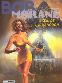 Bob Morane Tome 37 : l'oeil de l'iguanodon
