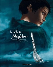 La ballade de Magdalena Tome 1 - la stratégie du poisson-flûte
