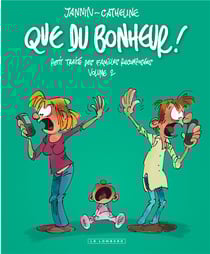 Que du bonheur ! petit traité des familles recomposées Tome 2