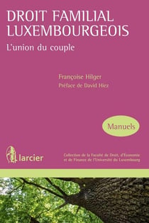 DROIT FAMILIAL LUXEMBOURGEOIS : L UNION DU COUPLE
