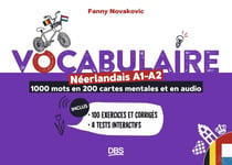 Vocabulaire néerlandais A1-A2 en 1000 mots, 200 cartes mentales et en audio : 100 exercices et corrigés - 4 tests interactifs
