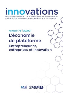 Innovations n°73 : L'économie de plateforme : Entrepreneuriat, entreprises et innovation