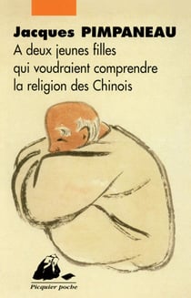 À deux jeunes filles qui voudraient comprendre la religion des Chinois