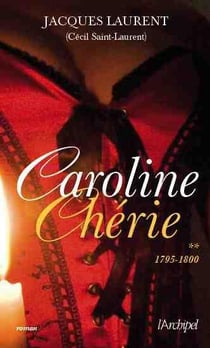 Caroline chérie Tome 2 - 1795-1800