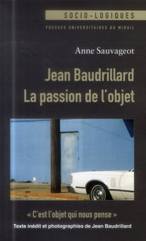Jean baudrillard la passion de l'objet