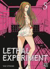 Lethal experiment Tome 5