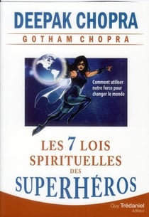 Les 7 lois spirituelles des super-héros