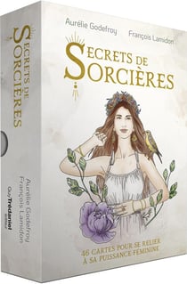 Secrets de sorcières : 46 cartes pour se relier à sa puissance féminine