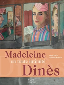 Madeleine Dinès, une artiste singulière