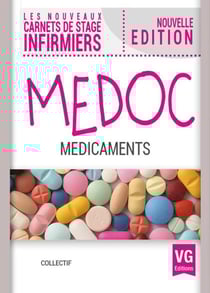 LES NOUVEAUX CARNETS DE STAGE INFIRMIERS : médicaments