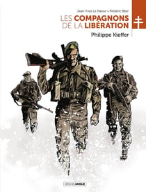 Les Compagnons de la Libération : Philippe Kieffer - histoire complète